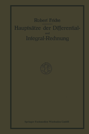 Hauptsätze der Differential- und Integralrechnung von Fricke,  Robert