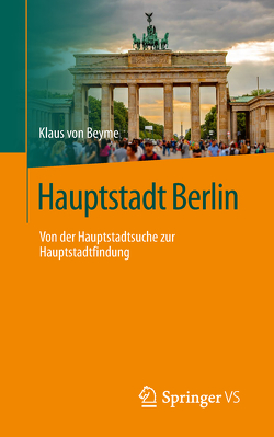 Hauptstadt Berlin von von Beyme,  Klaus