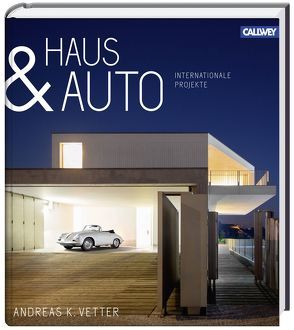 Haus & Auto von Vetter,  Andreas K