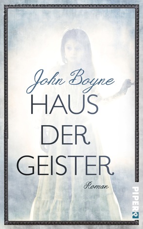 Haus der Geister von Boyne,  John, Finck,  Sonja