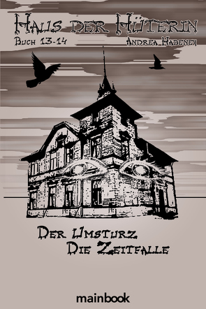 Haus der Hüterin Buch 13+14 von Habeney,  Andrea