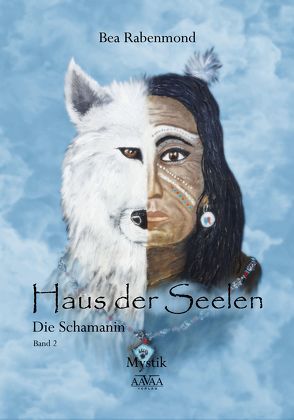 Haus der Seelen 2 – Großdruck von Rabenmond,  Bea