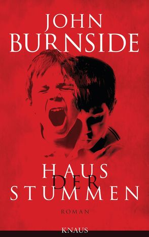 Haus der Stummen von Burnside,  John, Robben,  Bernhard