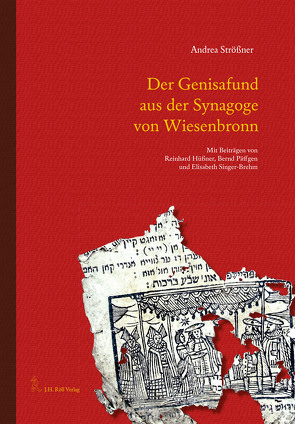 Haus der Versammlung / Der Genisafund aus der Synagoge von Wiesenbronn von Hüßner,  Reinhard, Päffgen,  Bern, Singer-Brehm,  Elisabeth, Strößner,  Andrea