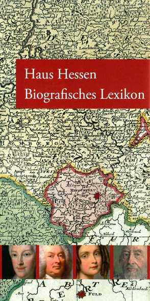 Haus Hessen – Biografisches Lexikon von Franz,  Eckhart G