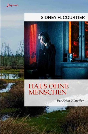 Haus ohne Menschen von Courtier,  Sidney H.