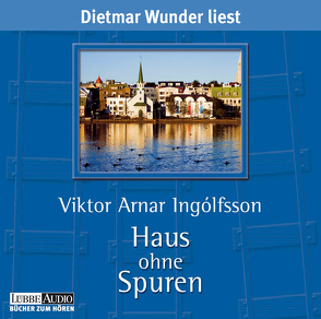 Haus ohne Spuren von Ingólfsson,  Viktor Arnar, Wunder,  Dietmar