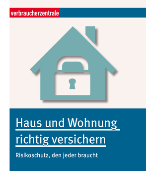 Haus und Wohnung richtig versichern von Bretzinger,  Otto N.