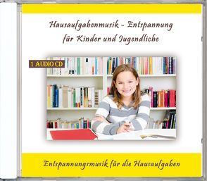 Hausaufgabenmusik – Entspannung für Kinder und Jugendliche