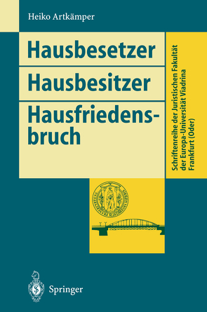 Hausbesetzer Hausbesitzer Hausfriedensbruch von Artkämper,  Heiko