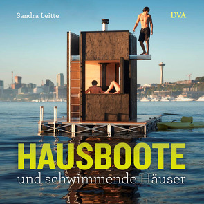 Hausboote und schwimmende Häuser von Leitte,  Sandra