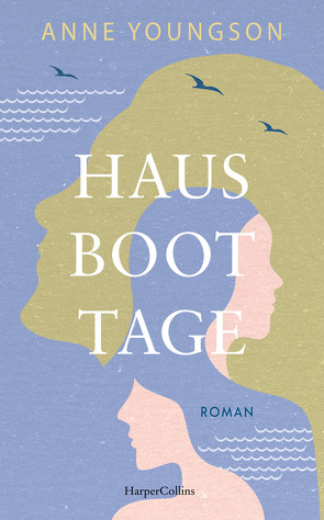 Hausboottage von Beleites,  Edith, Youngson,  Anne