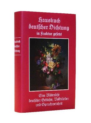 Hausbuch deutscher Dichtung in Fraktur gesetzt