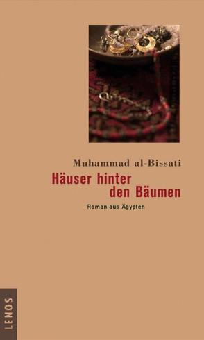 Häuser hinter den Bäumen von al-Bissati,  Muhammad, Fähndrich,  Hartmut