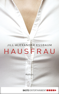 Hausfrau von Bonné,  Eva, Essbaum,  Jill Alexander