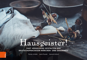 Hausgeister von Gritsch,  Hannah, Pisarek,  Janin, Schäfer,  Florian