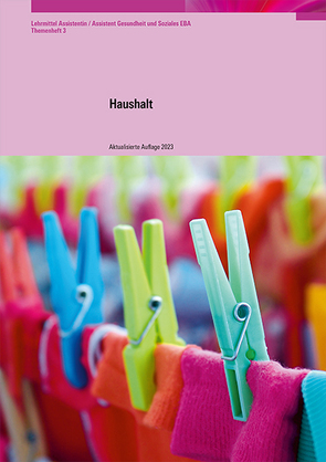 Haushalt AGS (BiVo 2011) Heft 3 – 2023 Aktualisierung von Fischer,  Ruth, Kaufmann,  Andrea, Schneider,  Karin, Snozzi,  Nicola