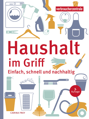 Haushalt im Griff von Frey,  Carina