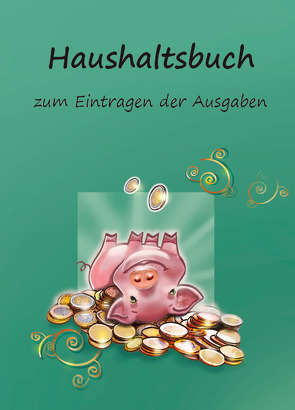 Haushaltsbuch zum Eintragen der Ausgaben von Schulze,  Angelina