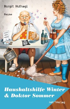 Haushaltshilfe Winter & Doktor Sommer von Hufnagl,  Birgit