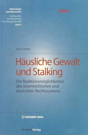 Häusliche Gewalt und Stalking von Jurtela,  Silvia