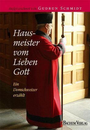 Hausmeister beim lieben Gott von Schmidt,  Gudrun