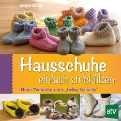 Hausschuhe einfach strickfilzen von König,  Helga