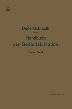 Hausseifen, Textilseifen und Seifenpulver von Schrauth,  Walther, Spangenberg,  Otto