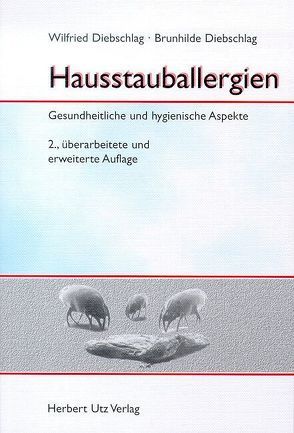 Hausstauballergien von Diebschlag,  Brunhilde, Diebschlag,  Wilfried