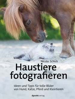 Haustiere fotografieren von Schick,  Nicole