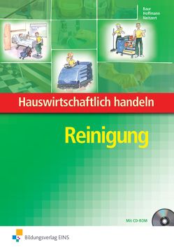 Hauswirtschaftlich handeln von Baur,  Margot, Hoffmann,  Marion, Neitzert,  Christine