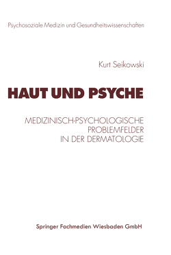 Haut und Psyche von Brähler,  Elmar, Eckert,  J., Seikowski,  Kurt, Strauß,  Bernhard, Troschke,  Jürgen Freiherr