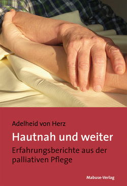 Hautnah und weiter von Herz,  Adelheid von