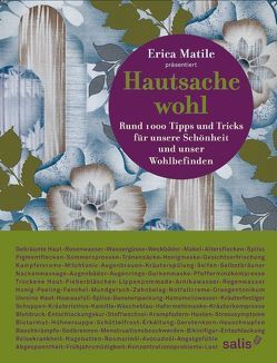 Hautsache Wohl von Matile,  Erica