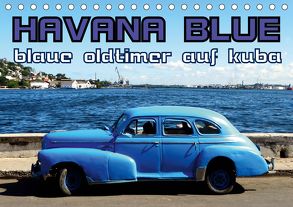 HAVANA BLUE – Blaue Oldtimer auf Kuba (Tischkalender 2020 DIN A5 quer) von von Loewis of Menar,  Henning