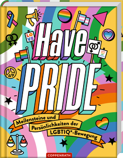 Have Pride! von Caldwell,  Stella, Erben,  Katharina, Victory,  Season of, Williams,  Layton