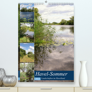 Havel-Sommer – Landschaften im Havelland (Premium, hochwertiger DIN A2 Wandkalender 2023, Kunstdruck in Hochglanz) von Frost,  Anja