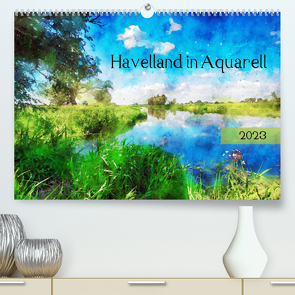 Havelland in Aquarell (Premium, hochwertiger DIN A2 Wandkalender 2023, Kunstdruck in Hochglanz) von Frost,  Anja