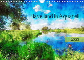 Havelland in Aquarell (Wandkalender 2023 DIN A4 quer) von Frost,  Anja