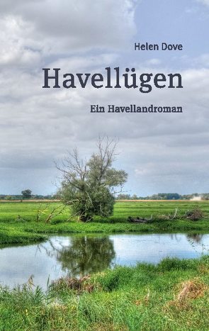 Havellügen von Dove,  Helen