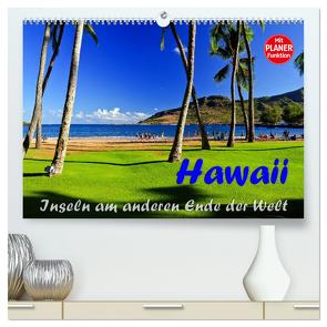 Hawaii – Inseln am anderen Ende der Welt (hochwertiger Premium Wandkalender 2024 DIN A2 quer), Kunstdruck in Hochglanz von Schön,  Berlin,  Andreas