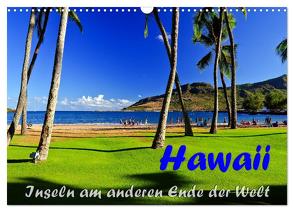 Hawaii – Inseln am anderen Ende der Welt (Wandkalender 2024 DIN A3 quer), CALVENDO Monatskalender von Schön,  Berlin,  Andreas