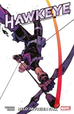 Hawkeye: Held in freiem Fall von Rosenberg,  Matthew, Schmidt,  Otto, Wieland,  Matthias