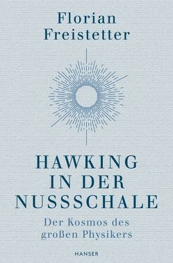 Hawking in der Nussschale von Freistetter,  Florian