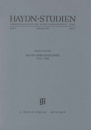 Haydn-Studien. Veröffentlichungen des Joseph Haydn-Instituts Köln, Band V, Heft 4, Dezember 1985 von Walter,  Horst