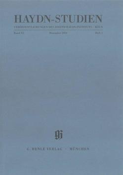 Haydn-Studien. Veröffentlichungen des Joseph Haydn-Instituts Köln. Band XXI Heft 1, Dezember 2014. von Aringer,  Klaus, Habla,  Bernhard, Mahiet,  Damien, Malina,  Janós, Mikusi,  Balázs, Raab,  Armin, Weber,  Petra