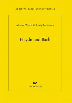 Haydn und Bach von Fuhrmann,  Wolfgang, Wald,  Melanie