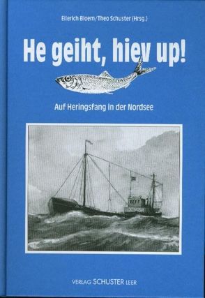 He geiht, hiev up! von Bloem,  Eilerich, Schuster,  Theo