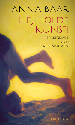 He, holde Kunst! von Baar,  Anna