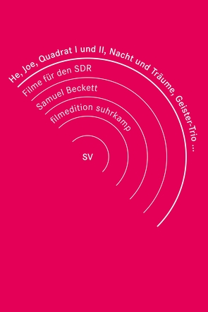 He, Joe, Quadrat I und II, Nacht und Träume, Schatten, Geistertrio… von Beckett,  Samuel